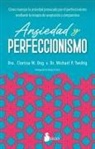 Clarissa W. Ong - Ansiedad Y Perfeccionismo