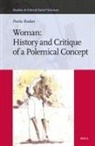 Paola Rudan - Woman: History and Critique of a Polemical Concept