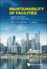 Yit Lin Michael Chew, Yit Lin Michael Chew - Maintainability Of Facilities: Sustainable Fm For Building Professionals (3rd Edition)