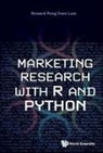 Howard Pong Yuen Lam, Howard Pong-yuen Lam, Howard Pong-Yuen Lam - Marketing Research With R And Python