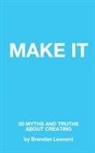 Brendan Leonard - Make It