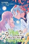 Eiko Mutsuhana, Kamada Kamada, Eiko Mutsuhana, Alethea Nibley, Athena Nibley, Pierce Rachel... - Hi, I'm a Witch, and My Crush Wants Me to Make a Love Potion, Vol. 3