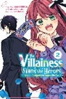 Rochell Gancio, Rochelle Gancio, Kaoru Harugano, Leighann Harvey, Yamori Mitikusa, Tsubasa Takamatsu... - The Villainess Stans the Heroes: Playing the Antagonist to Support