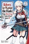 Hayaken, Hayaken Hayaken, Mike Langwiser, Nagu Nagu, Smith Carly - Reborn to Master the Blade: From Hero-King to Extraordinary Squire, Vol. 1 (light novel)
