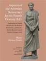 Mogens Herman Hansen - Aspects of the Athenian Democracy in the Fourth Century B.C.: Reflections on Claudia Tiersch (Ed.) Die Athenische Demokratie Im 4. Jahrhundert. Zwisch