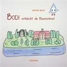Katrin Bock - Bodi entdeckt die Blumeninsel, 4 Teile