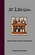 Susanne Schweigert - 30 Liter Wein