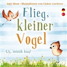 Ingo Blum - Flieg kleiner Vogel - Uc, minik kus