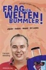 Carsten Weidling - Frag den Weltenbummler! Japan, Indien, Nepal, Sri Lanka