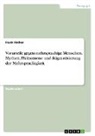 Paula Fischer - Vorurteile gegen mehrsprachige Menschen. Mythen, Phänomene und Stigmatisierung der Mehrsprachigkeit