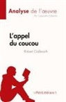 Cassandra Gibbons, Cassandra Gibbons - L'appel du coucou de Robert Galbraith (Analyse de l'¿uvre)