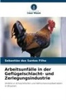 Sebastião dos Santos Filho - Arbeitsunfälle in der Geflügelschlacht- und Zerlegungsindustrie