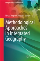 Firuza Begham Mustafa, Firuza Begham Mustafa - Methodological Approaches in Integrated Geography