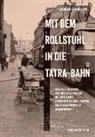 Ulrike Winkler - Mit dem Rollstuhl in die Tatra-Bahn