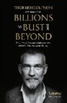 Thor Bjorgolfsson, Bjorgolfsson Thor - Billions to Bust - and Beyond (New and Updated Edition)
