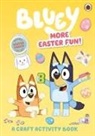 Bluey - Bluey: More Easter Fun!: A Craft Activity Book