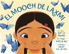 Nabi H. Ali, Shelly Anand, Rossy Evelin Lima, Nabi H. Ali - El mooch de Laxmi (Laxmi's Mooch Spanish Edition)