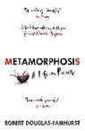 Robert Douglas-Fairhurst, Douglas-Fairhurst Robert - Metamorphosis