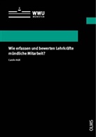 Carolin Krüll - Wie erfassen und bewerten Lehrkräfte mündliche Mitarbeit?
