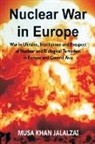 Musa Khan Jalalzai - Nuclear War in Europe