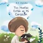 K. E. Manolas - Tus huellas están en mi corazón