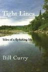 Bill Curry - Tight Lines