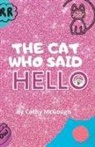 Cathy McGough - THE CAT WHO SAID HELLO