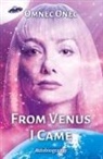 Omnec Onec - From Venus I Came