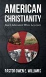 Pastor Owen E. Williams - American Christianity