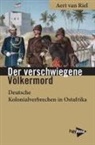 Aert van Riel, Aert van Riel - Der verschwiegene Völkermord