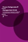 Franz Heilgendorff - Kategoriale Kritik