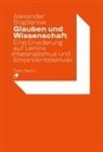 Alexander Bogdanow - Glauben und Wissenschaft