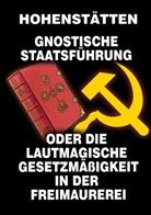 Johannes H. von Hohenstätten, Johannes H von Hohenstätten, Christof Uiberreiter - Gnostische Staatsführung