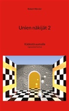 Robert Mercier - Unien näkijät 2
