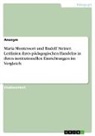anonym, Anonymous - Maria Montessori und Rudolf Steiner. Leitlinien ihres pädagogischen Handelns in ihren institutionellen Einrichtungen im Vergleich