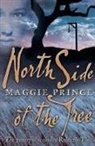 Maggie Prince, Prince Maggie - North Side Of The Tree