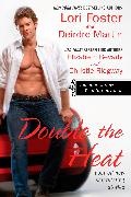 Elizabeth Bevarly, Bevarly Elizabeth, Lori Foster, Foster Lori, Deirdre Martin, … - Double the Heat
