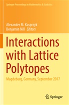 Alexander M. Kasprzyk, Alexander M Kasprzyk, Nill, Benjamin Nill - Interactions with Lattice Polytopes