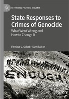 David Alton, Ewelina U Ochab, Ewelina U. Ochab - State Responses to Crimes of Genocide