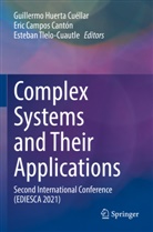 Eric Campos Cantón, Guillermo Huerta Cuéllar, Esteban Tlelo-Cuautle - Complex Systems and Their Applications