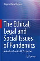 Iñigo de Miguel Beriain - The Ethical, Legal and Social Issues of Pandemics