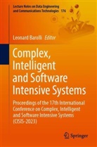 Leonard Barolli - Complex, Intelligent and Software Intensive Systems