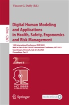 Vincent G. Duffy, Vincent G Duffy - Digital Human Modeling and Applications in Health, Safety, Ergonomics and Risk Management