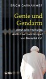 Erich Garhammer - Genie und Gendarm