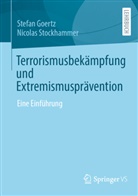 Stefan Goertz, Nicolas Stockhammer - Terrorismusbekämpfung und Extremismusprävention
