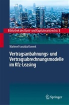 Marlene Franziska Kowerk - Vertragsanbahnungs- und Vertragsabrechnungsmodelle im Kfz-Leasing