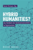 Daniel Ehrmann - Hybrid Humanities