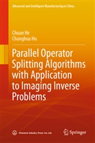 Chuan He, Changhua Hu - Parallel Operator Splitting Algorithms with Application to Imaging Inverse Problems