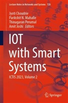 Jyoti Choudrie, Amit Joshi, Parikshit N Mahalle, Parikshit N. Mahalle, Parikshit N Mahalle, Thinagaran Perumal... - IOT with Smart Systems