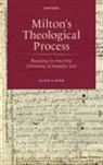 Dr Jason A. (Brigham Young University) Kerr, Jason A. Kerr - Milton''s Theological Process